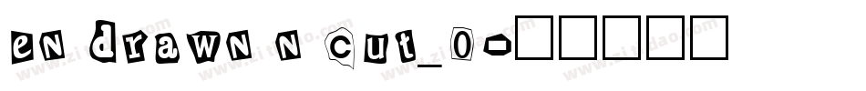 en drawn n cut_0字体转换